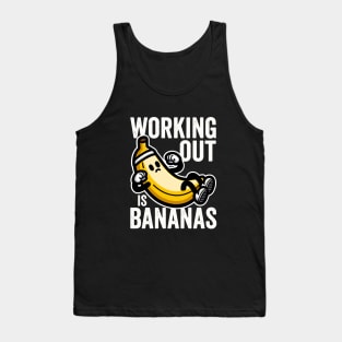 Working Out Is Bananas Tank Top